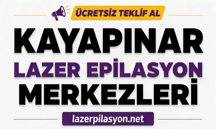 Kayapınar Lazer Epilasyon
